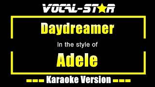 Daydreamer Karaoke | Adele Karaoke Version