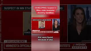 DEVELOPING: Suspect in Minn. state lawmaker shooting identified