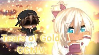 Tears Of Gold GCMV | GACHA CORGI