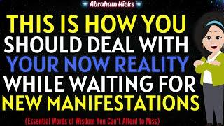 Abraham Hicks 2024Trust Me these are Unmissable Words of Wisdom for Every DayDealing with your Now