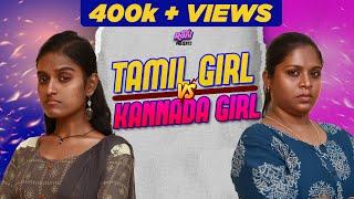 Tamil Girl Vs Kannada Girl | EMI Rani | ( Check Description)