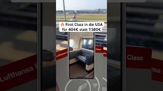 Travel-Hack: Nur 404€ First Class statt 7.580€