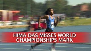 HIMA DAS MISSES WORLD CHAMPIONSHIPS MARK