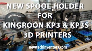 NEW SPOOL HOLDER FOR KINGROON KP3 & KP3S 3D PRINTERS made by New Tech Inventors and sold online.