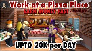 How To GET MONEY FAST in Work at a Pizza Place !(2024) - Roblox