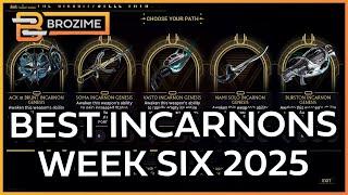 The BEST INCARNON Week Six | Warframe Build Refresh