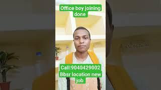 #officeboy #job in Bhubaneswar #viralvideo