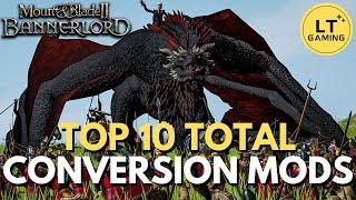 Top 10 Total Conversion Mods for Bannerlord!