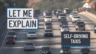 Let Me Explain: Self-Driving Taxis | NBCLA