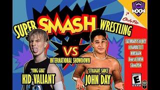 MXW- Super Smash Wrestling// July 15, 2023// John Day v Kid Valiant