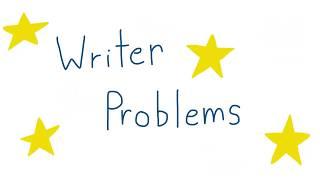 Writer Problems (Animation by The Everhart Author)