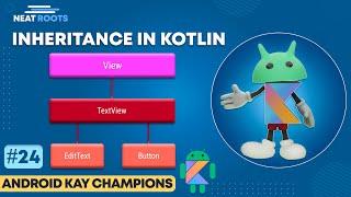 Inheritance in  Kotlin Code