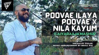 Poovae Ilaya Poovae x Nila Kayum | Ilaiyaraaja Mashup Cover | Tillak & Skull Raj | Prelude Series