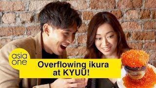 Get Out!! KYUU serves overflowing ikura bowls!