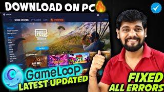 How To Download Gameloop In PC / Laptop Install Gameloop Latest Version | Gameloop 7.1 | ERROR FIX