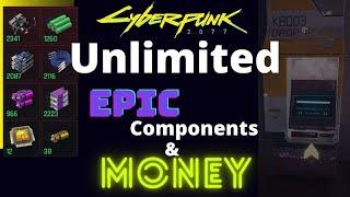 Cyberpunk 2077 Unlimited Epic Uncommon components and Money Guide! in 2021