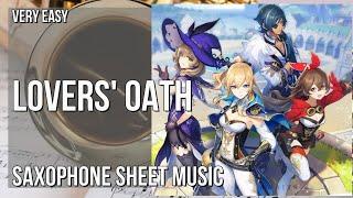 Alto Sax Sheet Music: How to play Lovers' Oath (Genshin Impact) by Yu Peng Cheng