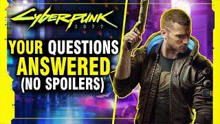 I've Played Cyberpunk 2077! - Answering YOUR QUESTIONS (NO SPOILERS)