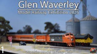 Glen Waverley Model Railway Exhibition 2025 - Part 1 | Waverley Model Railway Club