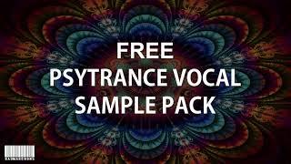 FREE PSYTRANCE VOCAL SAMPLE PACK 138 BPM MANTRA