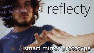 REFLECTY Prototype - Smart Mirror