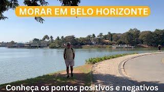 MORAR EM BELO HORIZONTE - PONTOS POSITIVOS E NEGATIVOS