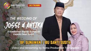 #live THE WEDDING  JOSSE & ANTIKA | RJ PRO SOUND SYSTEM | RAMA PRODUCTION | CAMPURSARI PUTRA DEWA