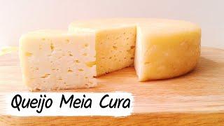 Como Fazer Queijo Meia Cura- PASSO A PASSO