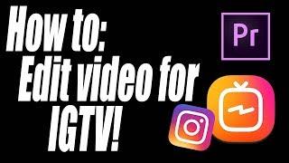 HOW TO EDIT AND SET UP ADOBE PREMIERE PRO FOR IGTV [Sub ESP]