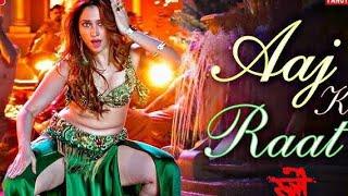 Aaj Ki Raat Stree 2 song Tamannaah Bhatia Stree 2 song Stree 2 Aaj Ki Raat, aaj Ki Raat husn ka maza