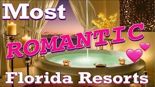 The Top 10 Most Romantic Florida Resorts for Couples