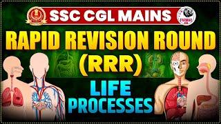 GK FOR SSC CGL MAINS | RAPID REVISION ROUND | LIFE PROCESSES