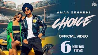 Choice (Full Video) Amar Sehmbi | Sycostyle | Kavvy Riyaaz | Punjabi Songs  2022 | Jass Records