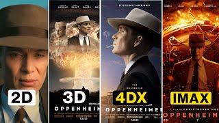 2D Vs 3D vs 4DX Vs IMAX   OPPENHEIMER in Which SCREEN