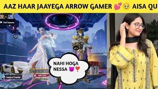 aaj haar jaayega arrow gamer  aisa qu