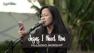 JESUS I NEED YOU - HILLSONG WORSHIP LIVE COVER BRYCE ADAM