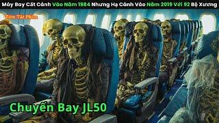 Máy Bay Cất Cánh Vào Năm 1984 Nhưng Hạ Cánh Vào Năm 2019 Với 92 Bộ Xương || review phim