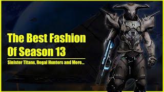 The Best Fashion of Season 13! - (Destiny Fashion Ep.15)