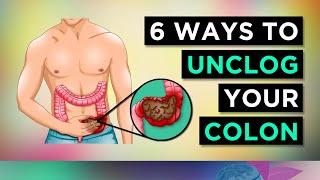 6 Ways To CLEAR Your CONSTIPATION