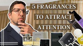 5 FRAGRANCES THAT ATTRACT ATTENTION