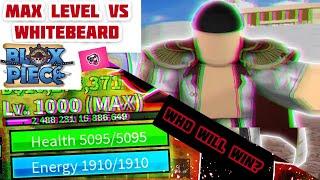 BLOX PIECE- MAX LVL PLAYER VS WHITE BEARD!!!