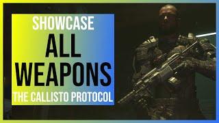 The Callisto Protocol: All Weapons Showcase (Upgrades & Fire Modes)