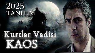 "Kurtlar Vadisi Kaos 2025: İlk Tanıtım "Gelecek İçin Neler Bekliyor?" Analiz