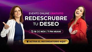 EVENTO ONLINE GRATUITO: REDESCUBRE TU DESEO