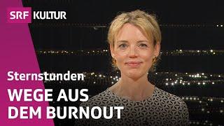 Burnout & Erschöpfung: Wie finden wir zu neuer Energie? | Sternstunde Philosophie | SRF Kultur