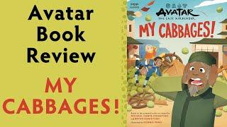 Avatar Book Review - My Cabbages!