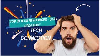 Top 10 Tech Sites You Must Know