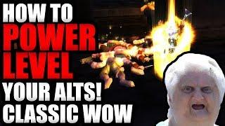 How To Speed Level Your Alts To 60 Before Phase 2!!!