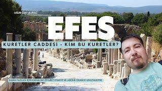 Efes Ephesus Kuretler Caddesi - Kim Bu Kuretler? Kuretler Mitolojisi ve Antik Kentte Kısa Tur