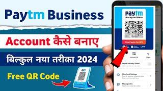 Paytm Business Account Kaise Banaye 2024 | Paytm Merchant Account Kaise Banaye